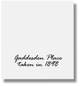 Gaddesden Place taken in 1898